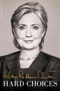 ヒラリー・クリントン回想録『困難な選択』（原書）<br>Hillary Rodham Clinton New Memoir