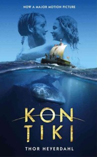 ト－ル・ハイエルダ－ル『コン・ティキ号探検記』（原書）<br>Kon-Tiki （Reprint）