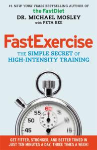 Fast Exercise : The Simple Secret of High-Intensity Training （1ST）
