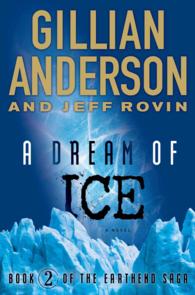 A Dream of Ice (The Earthend Saga)