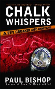 Chalk Whispers : A Fey Croaker LAPD Crime Novel