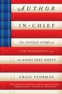 Author in Chief : The Untold Story of Our Presidents and the Books They Wrote