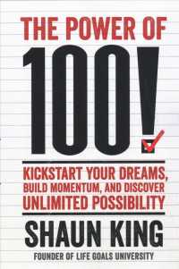 The Power of 100!: Kickstart Your Dreams, Build Momentum, and Discover Unlimited Possibility