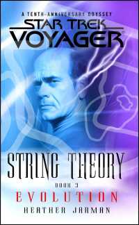 Star Trek: Voyager: String Theory #3: Evolution: Evolution (Star Trek: Voyager")