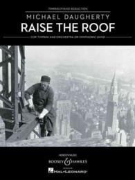 Raise the Roof : Timpani and Piano Reduction: for Timpani and Orchestra or Symphonic Band