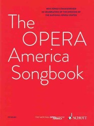 The Opera America Songbook : For Voice and Piano