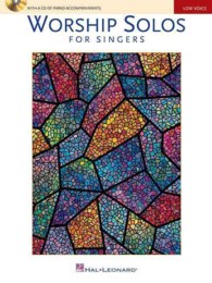 Worship Solos for Singers : Low Voice: Piano (Worship Solos for Singers) （PAP/COM）