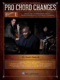 Pro Chord Changes : Over 150 Standards with Professionally Altered Chords: for All 'C' Instruments 〈1〉