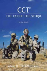 CCT-The Eye of the Storm: Volume II - The GWOT Years