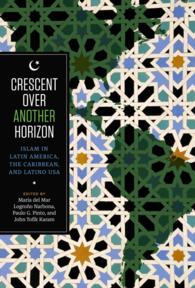 Crescent over Another Horizon : Islam in Latin America, the Caribbean, and Latino USA