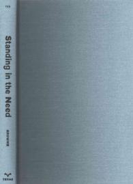 Standing in the Need : Culture, Comfort, and Coming Home after Katrina (The Katrina Bookshelf)