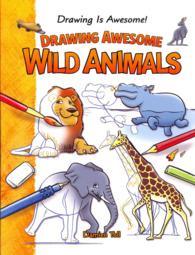 Drawing Awesome Wild Animals (6-Volume Set) (Drawing Is Awesome!) （PCK）