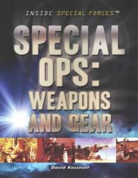 Special Ops: Weapons and Gear (Inside Special Forces)