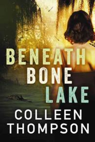 Beneath Bone Lake （Reprint）