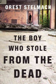 The Boy Who Stole from the Dead (The Nadia Tesla Series)