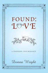 Found : Love (A Tennessee Love: Love Romance) （Reprint）