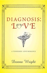 Diagnosis : Love (Tennesse: Love) （Reprint）