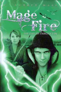 Mage Fire (Faelin Chronicles)
