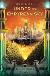 Under the Empyrean Sky (The Heartland Trilogy)