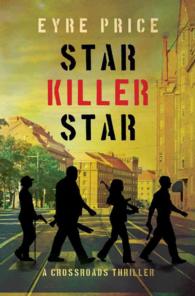 Star Killer Star (A Crossroads Thriller)