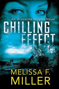 Chilling Effect (Aroostine Higgins)