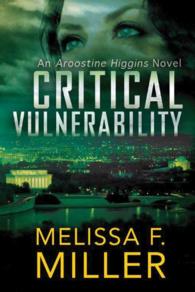 Critical Vulnerability (Aroostine Higgins)