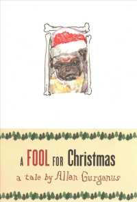A Fool for Christmas : A Tale by Allan Gurganus -- Paperback / softback