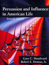 Persuasion and Influence in American Life （7TH）