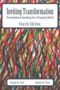 Inviting Transformation : Presentational Speaking for a Changing World （4TH）