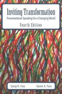 Inviting Transformation : Presentational Speaking for a Changing World （4TH）