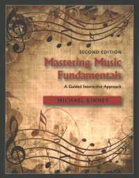 Mastering Music Fundamentals : A Guided Interactive Approach （2ND）