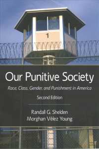 Our Punitive Society : Race, Class, Gender, and Punishment in America （2ND）
