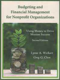 Budgeting and Financial Management for Nonprofit Organizations : Using Money to Drive Mission Success （2ND）