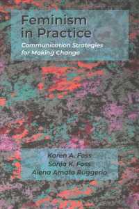 Feminism in Practice : Communication Strategies for Making Change