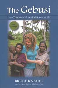 The Gebusi : Lives Transformed in a Rainforest World （5TH）