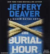 The Burial Hour (13-Volume Set) (Lincoln Rhyme) （Unabridged）