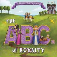 A Princess Alphabet : The ABCs of Royalty! (Alphabet Connection)