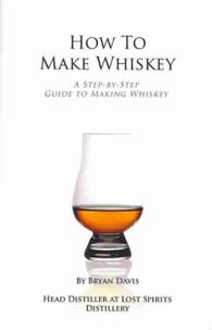 How To Make Whiskey: A Step-by-Step Guide to Making Whiskey