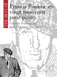 The Best of Francis Poulenc en vingt morceaux pour Piano / the Best of Francis Poulenc in Twenty Pieces for Piano