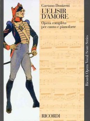 L'elisir D'amore (Ricordi Opera Vocal Score) （MUL）
