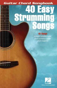 40 Easy Strumming Songs (Guitar Chord Songbooks)
