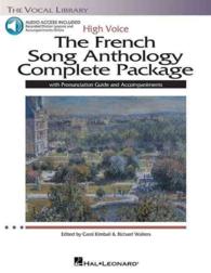The French Song Anthology Complete Package : High Voice: with Pronunciation Guide and Accompaniment CD's （PAP/COM）