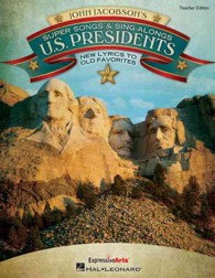 Super Songs and Sing-alongs U.s. Presidents : New Lyrics to Old Favorites (Expressive Art)