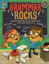 Grammar Rocks : Cross-Curricular Music Fun for the Classroom （PAP/COM）