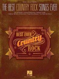 The Best Country Rock Songs Ever : Piano, Vocal, Guitar (Best Ever) （1ST）