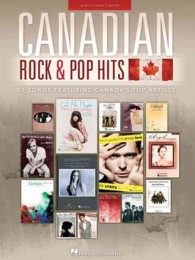 Canadian Rock & Pop Hits : Piano/ Vocal/ Guitar