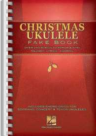 Christmas Ukulele Fake Book : Over 250 Songs to Strum & Sing; Melody-lyrics-chords （SPI）