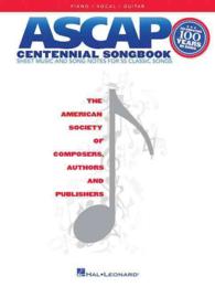 ASCAP Centennial Songbook : Sheet Music and Song Notes for 55 Classic Songs: Piano / Vocal / Guitar