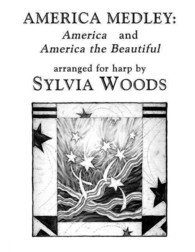 America Medley America' and 'America the Beautiful'' : Arranged for Harp