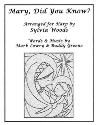 Mary, Did You Know? : Arranged for Harp